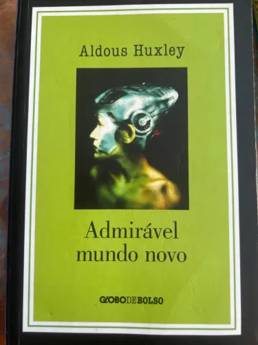 Admirável mundo novo - Aldous Huxley