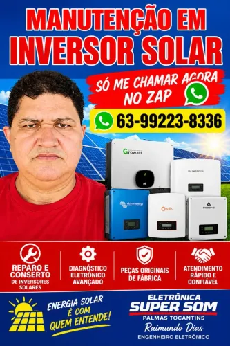 MANUTENÇÃO EM INVERSOR SOLAR. SÓ ME CHAMAR AGORA NO ZAP 63- *