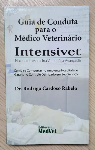 Guia de Conduta para o Médico Veterinário - Intensivet