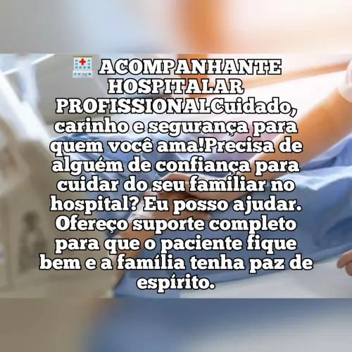 ACOMPANHANTE HOSPITALAR 
