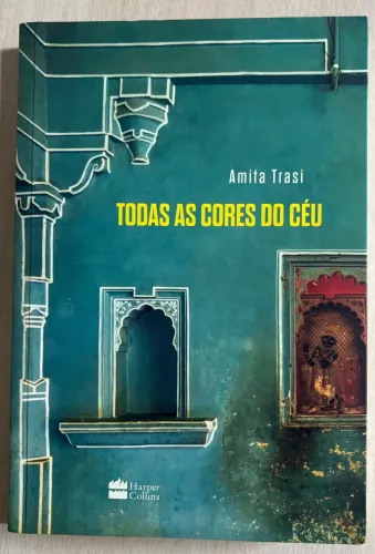 Todas as Cores do Céu - Amita Trasi
