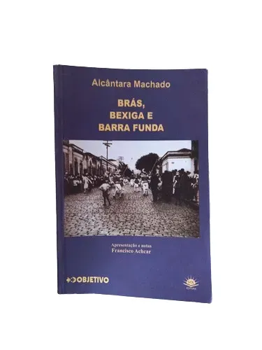 Livro Brás Bexiga e Barra Funda - Objetivo Usado Excelente Estado
