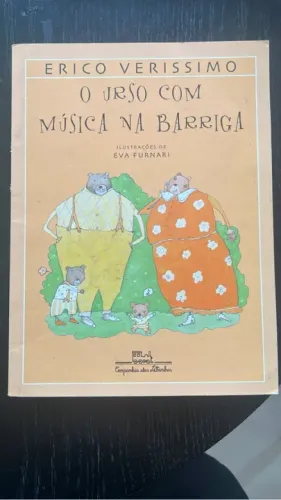 Livro infantil O Urso Com Música na Barriga - Erico Veríssimo