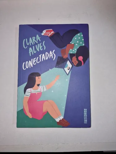 Livro Conectadas - Clara Alves (Editora Seguinte)
