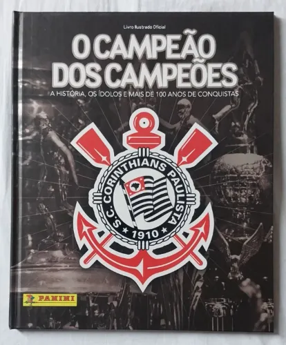 Álbum Panini Corinthians o Campeão dos Campeões capa dura completo para colar
