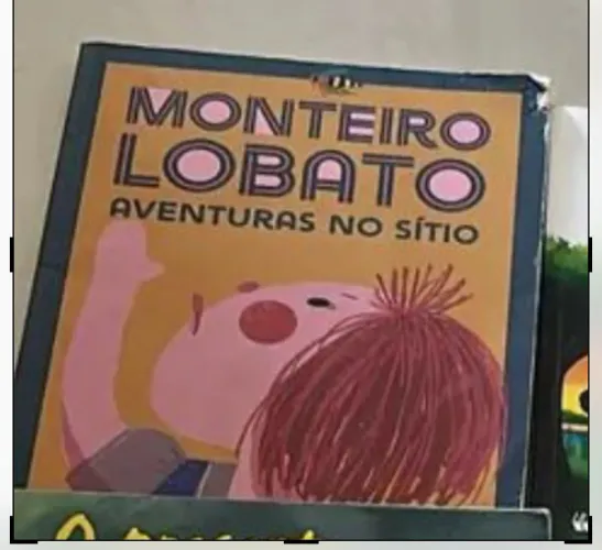 Monteiro Lobato - aventura no sítio 