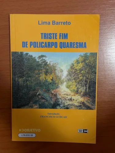 Lima Barreto TRISTE FIM DE POLICARPO QUARESMA
