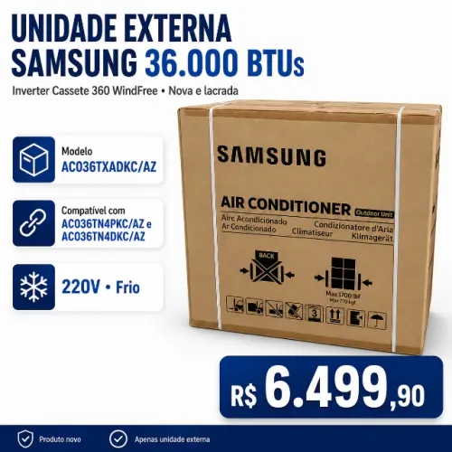 Unidade Externa Samsung 36.000 BTUs Inverter Cassete 360 WindFree Nova WhatsApp (62) 9 940