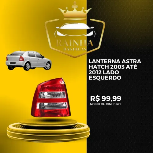 Lanterna Astra Hatch 2003 até 2012 Lado Esquerdo