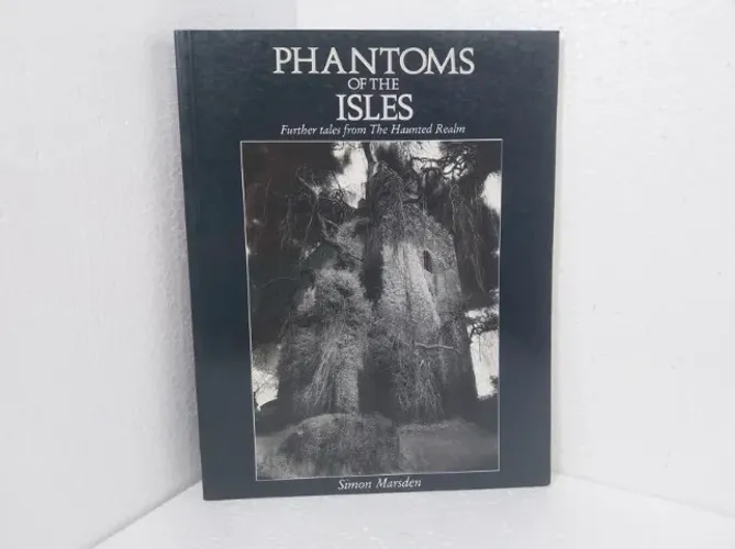 Livro Phantoms Of The Isles Further Tales From The Haunted Realm - Simon Marsden