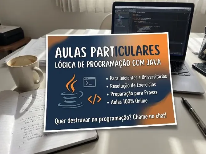 Aulas Particulares de Lógica de Programação e Java (Iniciantes / Reforço Universitário)