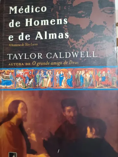 Lucas: Médico de Homens e de Almas