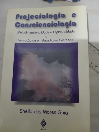 Livro Projeciologia e Conscienciologia