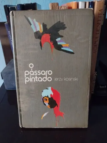 O Pássaro Pintado - Jerzy Kosinski - Círculo do Livro