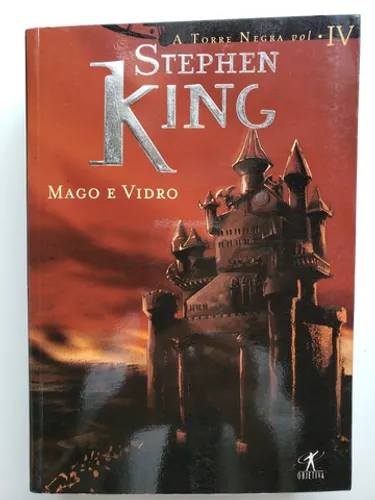 Livro Mago e Vidro - Col. A Torre Negra Vol. Iv