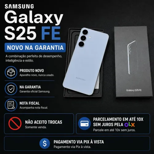 SAMSUNG GALAXY S25 FE 128GB NOVO COM NOTA E GARANTIA