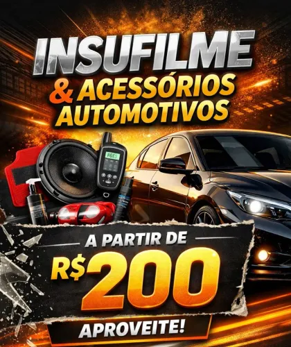 PROMOÇÃO INSULFILM E ACESSÓRIOS AUTOMOTIVO