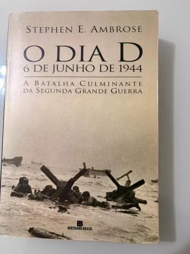 Livro: O Dia d 6 de junho de 1944