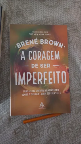Livro A Coragem De Ser Imperfeito - Brené Brown