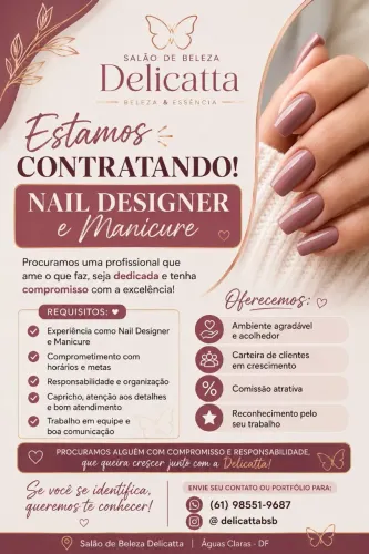 Vaga para Nail designer, que também seja manicure.