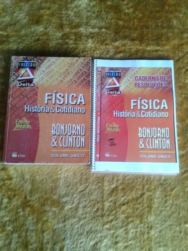 LIVRO DE FÍSICA BONJORNO E CLINTON + RESOLUÇÕES DAS QUESTÕES