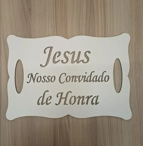 Placa Decorativa de Casamento - "Jesus Nosso Convidado de Honra"