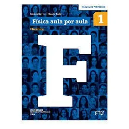 Coleção Física Aula por Aula FTD - MANUAL DO PROFESSOR (C/ Gabarito)