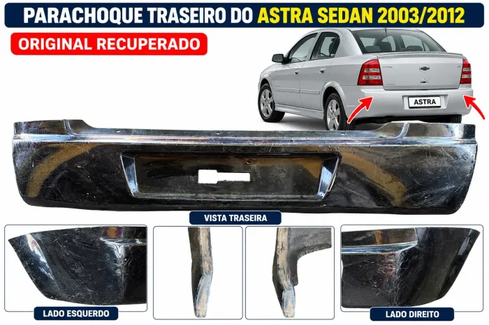 Parachoque Traseiro Chevrolet Astra Sedan 2003 a 2012 Original Recuperado