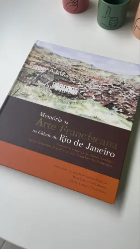 Livro Memória Da Arte Franciscana Na Cidade Do Rio De Janeiro Capa Dura