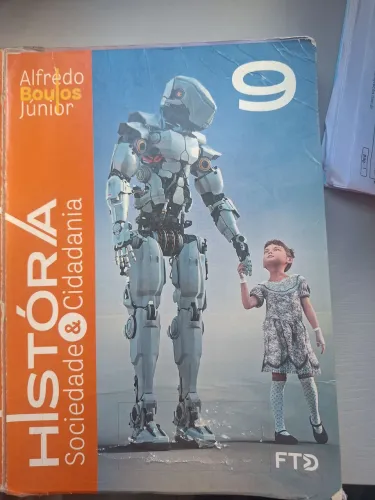 Livro História: Sociedade e Cidadania 9 ano. Autor Alfredo Boulos Junior e editora FTD