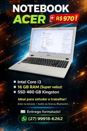 Notebook Acer Core i3 + 16GB RAM + SSD 500GB por preço de desapego!?