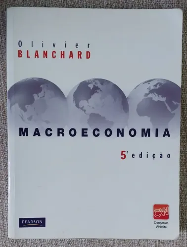 Livro "Macroeconomia" - Olivier Blanchard - 5ª edição  - Pearson 