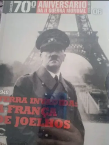 Volume 06 Coleção 70º Aniversário da II Guerra Mundial Novo Acompanha Dvd