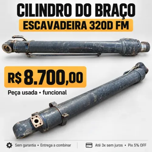 Cilindro do Braço para Escavadeira 320D FM - Usado e Funcional