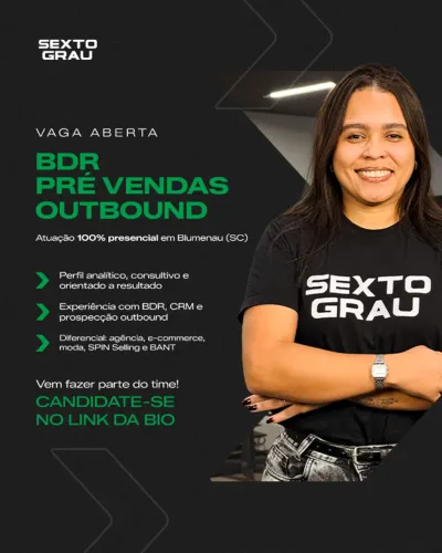 COMERCIAL - PRÉ VENDAS OUTBOUND | VAGA PRESENCIAL EM BLUMENAU (SC)