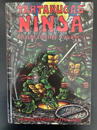 Tartarugas Ninja: coleção clássica Vol. 1
