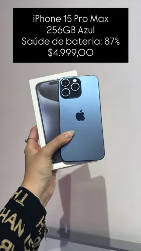 iPhone 15 Pro Max / 256GB / Azul / Saúde de bateria 87% / R$ 4.999,00