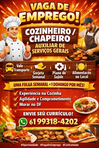 Vagas Cozinheiro, Chapeiro e Auxiliar de Serviços Gerais