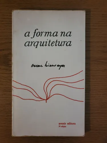 A forma e a arquitetura - Oscar Niemeyer 
