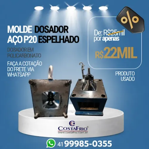 ### *Molde Dosador em Aço P20 Espelhado para Policarbonato - Produto Usado*