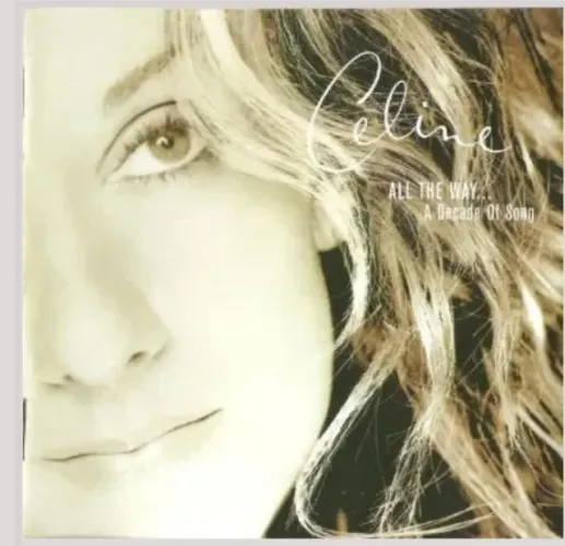 CD - Celine Dion ?- All The Way... A Decade Of Song