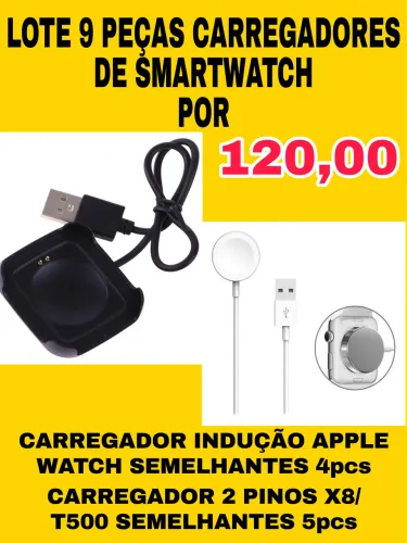 LOTE CARREGADOR APPLE WATCH SMARTWATCH RELÓGIO 4 PEÇAS INDUÇÃO E 5 PEÇAS PINO X8