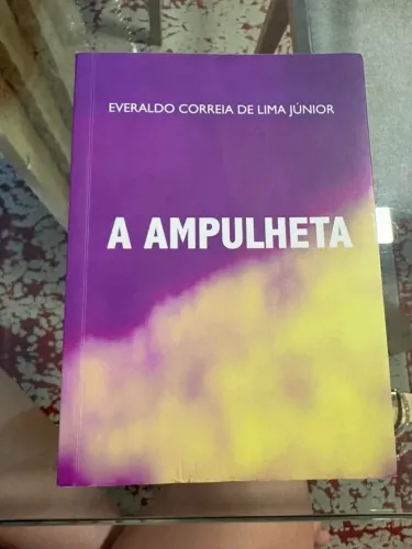 Livro: A Ampulheta - Everaldo Correia de Lima Júnior (Editora Kelps) 