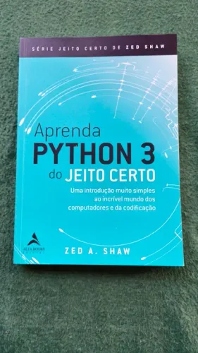 Livro de Programção Python - Aprenda Python 3 do Jeito Certo Zeda. Shaw Alta Book