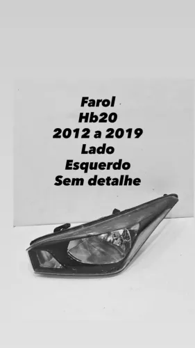 Farol HB20 2012 2013 2014 2015 2016 2017 2018 2019 Lado Esquerdo sem Detalhe
