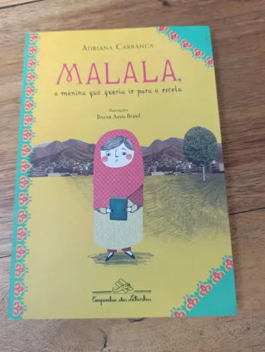 LIVRO MALALA, A MENINA QUE QUERIA IR PARA A ESCOLA. ADRIANA CARRANCA