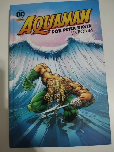 Aquaman por Peter David vol. 1 - editora panini (capa dura)