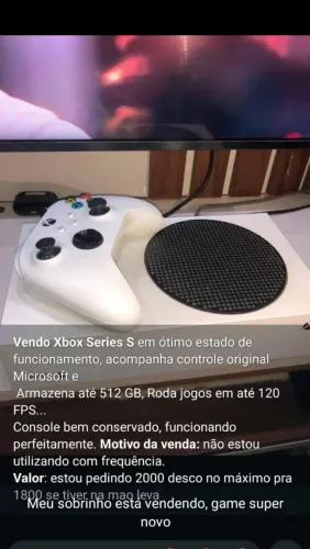 Vendo 1 Xbox Séries S,em ótimo estado de funcionamento acompanhar controle original.