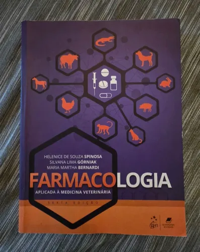 Farmacologia Aplicada à Medicina Veterinária - Spinosa - 6ª Edição - Perfeito