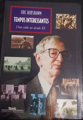 LIVRO 'TEMPOS INTERESSANTES' Eric Hobsbawm